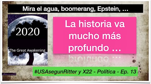 #USAsegunRitter y X22 - Política - Ep. 13