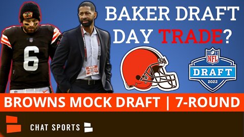 Cleveland Browns Mock Draft Ft. A Baker Mayfield Trade? 7-Round Browns 2022 NFL Mock Draft