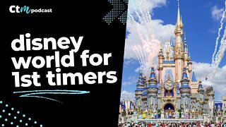 Tips For Taking First Timers To Disney World