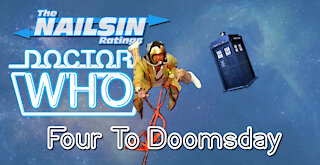 The Nailsin Ratings: Doctor Who And Four To Doomsday