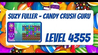 Candy Crush Level 4355 Talkthrough, 12 Moves 0 Boosters