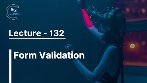 132 - Form Validation | Skyhighes | React Native