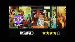 Unpaused Review | Richa Chadha | Ratna Pathak Shah | Just Binge Review