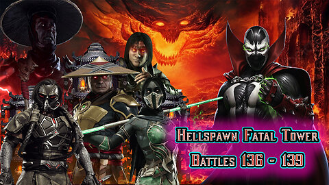 MK Mobile. Hellspawn Fatal Tower - Battles 136 - 139