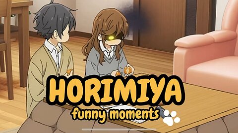 HORIMIYA FUNNY MOMENTS