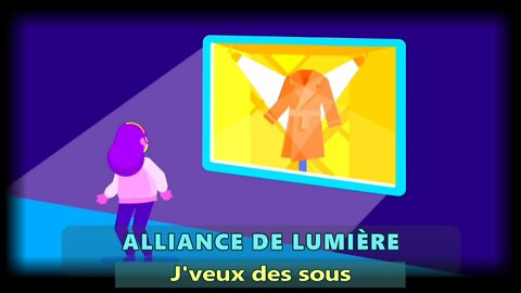 Alliance de Lumière - J'veux des sous