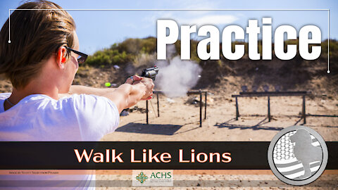 "Practice" Walk Like Lions Christian Daily Devotion with Chappy Aug 26, 2021