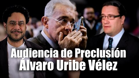 🛑🎥 Caso: Álvaro Urbe Vélez Audiencia de Preclusión “Decisión Tribunal Superior de Bogotá “👇👇