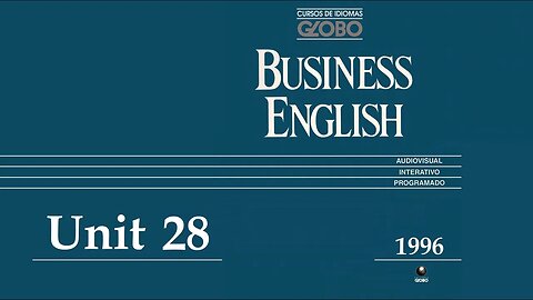 Curso de Idiomas Globo - Business English (1996) - Unit 28