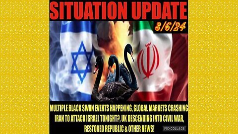 SITUATION UPDATE 8-6-24 - Global Stock Mkts Crash, WW3 & Uk Civil War Looms, No way out