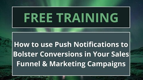 How to use Push Notifications to Bolster Conversions in Your Sales Funnel & Marketing Campaigns