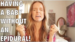 Natural birth: How to have a baby without an epidural!