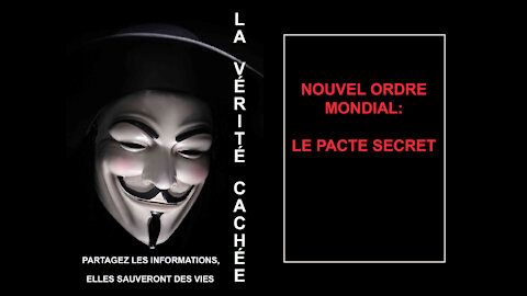 NOUVEL ORDRE MONDIAL - LE PACTE SECRET