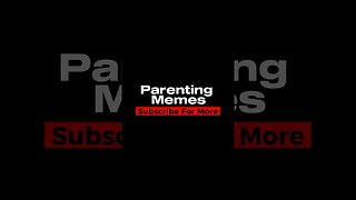 Parenting Memes 🤣😄🤣#parentingmemes #funnyparenting #momlife #dadlife #parenthood #mommemes #dadmemes