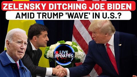 Zelensky Dumps Biden, Woos Trump? Ukraine’s Big Republican Outreach | U.S. Polls | Russia War