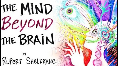 Evidence That Your Mind is NOT Just In Your Brain - Rupert Sheldrake (After Skool Animation)