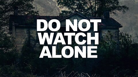 Do NOT Watch These Paranormal Videos Alone!!