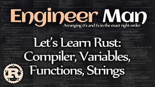 Let's Learn Rust: Compiler, Variables, Functions, Strings