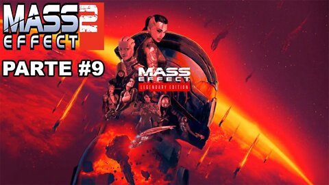 Mass Effect 2: Legendary Edition - [Parte 9] - Dificuldade Insanidade - Legendado PT-BR