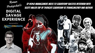 Ep 242 Management Mess to Leadership Success With Scott Miller EVP Thought Leadership FranklinCovey