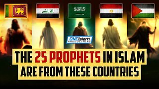 The 25 Prophets In Islam Explained