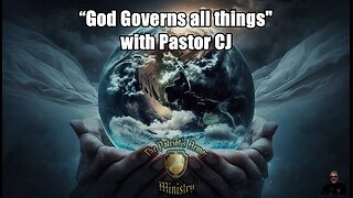 “God Governs all things with Pastor CJ”