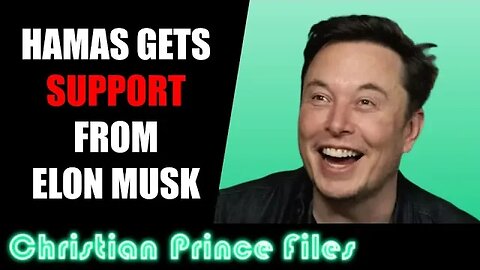 Elon Musk and Starlink SUPPORTING Hamas? Christian Prince