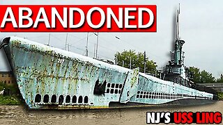 New Jersey’s Abandoned Submarine | The USS Ling