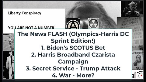 Liberty Conspiracy LIVE 7-29-24! Olympics n' Prez Race, Biden v SCOTUS, WAR, S. Service Insanity!