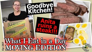 What I Eat In a Day When Moving! How to Ruin a Perfectly Good Steak!