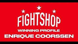 FIGHTSHOP PROFILE 2 : ENRIQUE COORSSEN