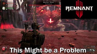 Remnant 2- Corrupter/Mothermind Boss Fights- Exploring Great Bole, Far Woods, Nameless Nest