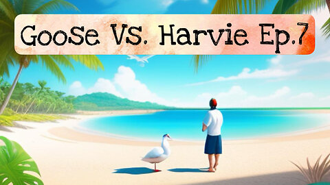 Goose Vs. Harvie: A Gaming Podcast Ep.7 - Call of the Sea