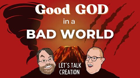 Episode 49: Good God in a Bad World