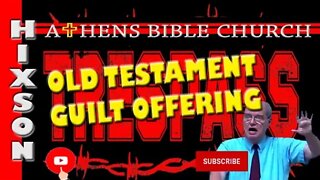 The Old Testament Sacrificial System - Trespass / Guilt Offering | Leviticus 5 | Athens Bible Church