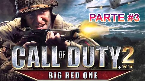 [PS2] - Call Of Duty 2: Big Red One - [Parte 3]