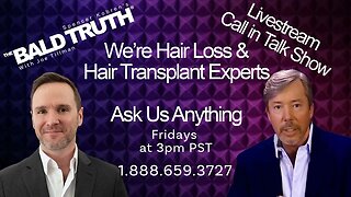 Hair Transplant Experts -AMA- The Bald Truth-Episode 2291
