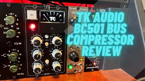 TK Audio BC501 bus compressor, SSL bus comp cheap alternative!!!