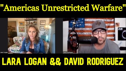 David Nino Rodriguez & Lara Logan - "Americas Unrestricted Warfare"