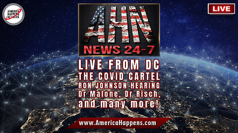 AHN News Live from DC - Senator Ron Johnson COVID CARTEL Hearing