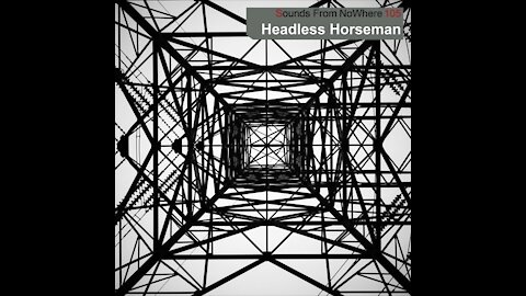 Headless Horseman @ Sounds from NoWhere Podcast #105