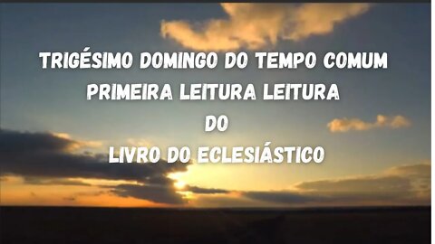 Liturgia Diária - Primeira Leitura - 30º Domingo do Tempo Comum