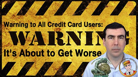 Warning to All Credit Card Users: It's About to Get Worse