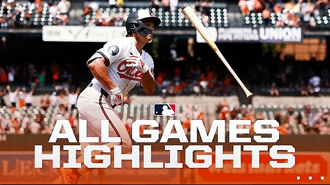 Highlights from ALL games on 7/31! (Orioles' Jackson Holliday smashes grand slam for first HR!)