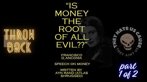 Is MONEY the ROOT of ALL EVIL? 1of 2