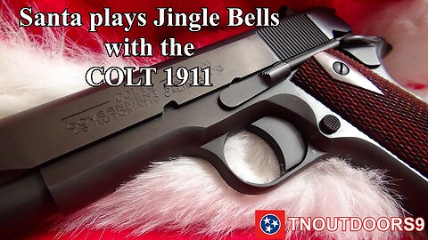 Santa plays Jingle Bells with the COLT 1911