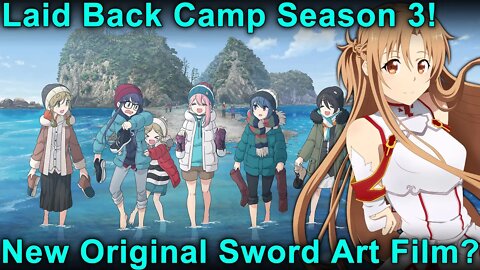 New SAO Film?! Laid Back Camp Season 3, MAPPA Isekai, and More Anime News!