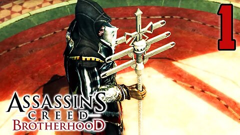 Catholic Hater Touches My Papal Staff - Assassin's Creed Brotherhood : Part 1