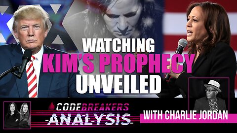 Codebreakers Analysis With Charlie Jordan - Watching Kim’s Prophecy Unveiled