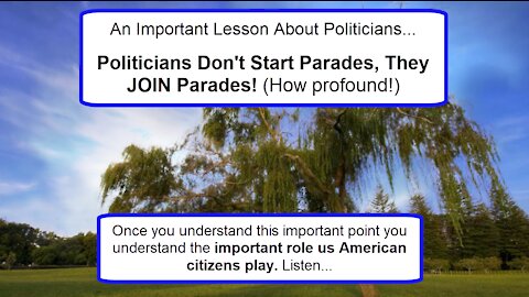 Politicians Don't Start Parades, They JOIN Parades